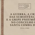 Paços do Concelho e Biblioteca recebem exposições sobre a Primeira Guerra Mundial, crise das subsistências e gripe pneumónica