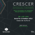 Inauguração da exposição “CRESCER – Pelo Sucesso do Passado Projetamos o Futuro”