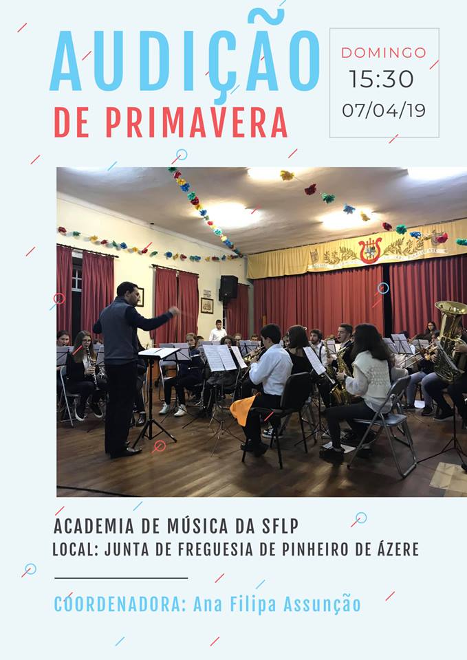 Cartaz - Audição de Primavera da Sociedade Filarmónica Lealdade Pinheirense 